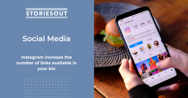 Instagram increases the number of links available in your bio