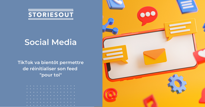 TikTok va bientôt permettre de réinitialiser son feed « pour toi »