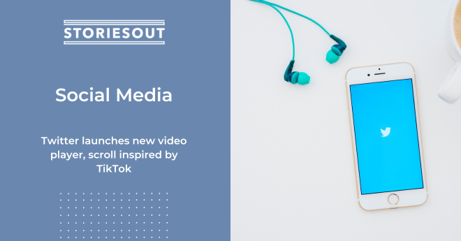 Twitter launches new video player, scroll inspired by TikTok