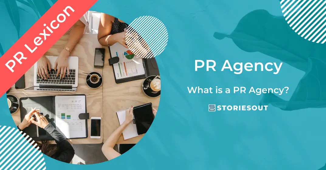 PR Agencies: Their Role, History, and Importance in Media Communication