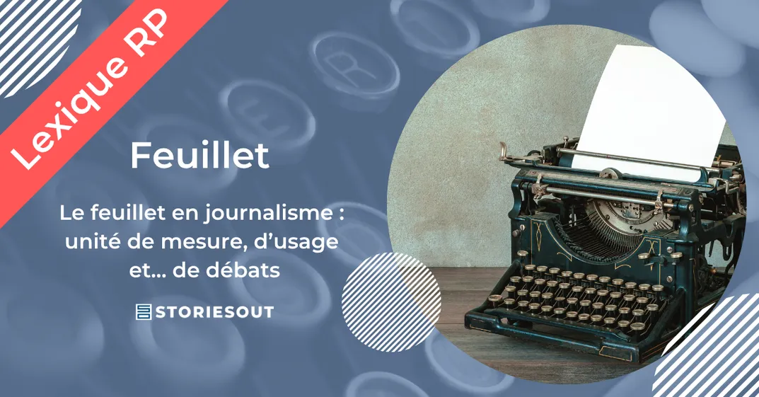 Le feuillet en journalisme : unité de mesure, d’usage et… de débats