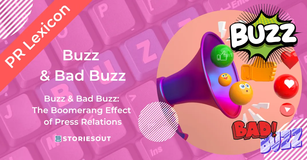 Buzz & Bad Buzz: The Boomerang Effect of Press Relations
